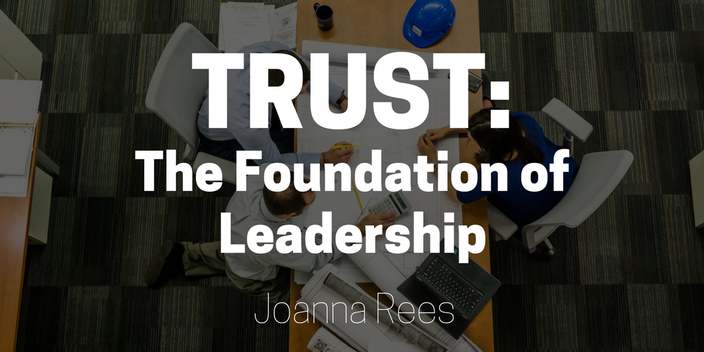 Joanna Rees—Trust- The Foundation of Leadership