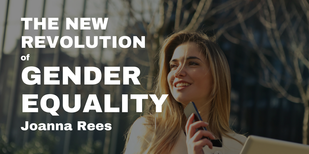 The New Revolution of Gender Equality